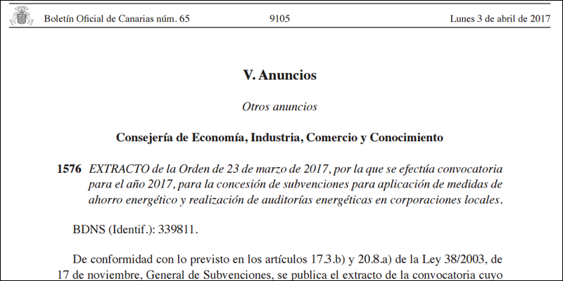 Extracto de la Orden de 23 de marzo de 2017, por la que se efectúa convocatoria para la concesión de subvenciones para aplicación de medidas de ahorro energético y realización de auditorías energéticas en corporaciones locales. Boletín Oficial de Canarias núm. 65 de Lunes 3 de abril de 2017.