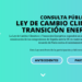 Proceso de consulta pública del anteproyecto de Ley de Cambio Climático y Transición Energética