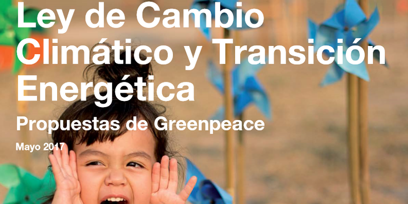 Portada del Informe de Greenpeace que recoge las propuestas para la nueva Ley de Cambio Climático y Transición energética.
