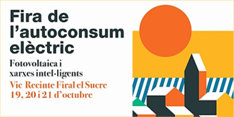 La primera Feria del Autoconsumo Eléctrico se celebra en Vic del 19 al 21 de octubre