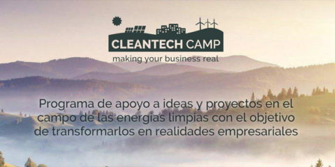 El programa Cleantech Camp lanza su tercera convocatoria para acelerar proyectos de Energías Limpias