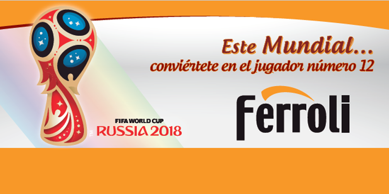 Promoción de Ferroli Mundial de Rusia 2018.
