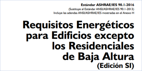 Disponible en castellano el Estándar Ashrae 90.1-2016 sobre requisitos energéticos para edificios