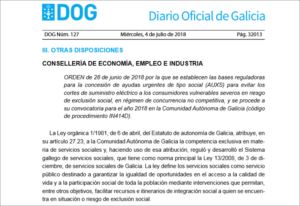Fragmento de la orden de 28 de junio de 2018 publicada en el Diario Oficial de Galicia por la que se establecen las bases reguladoras para la concesión de ayudas urgentes de tipo social para evitar los cortes de suministro eléctrico a los consumidores vulnerables severos en riesgo de exclusión social.