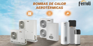 Bombas de calor aerotérmicas de Ferroli.