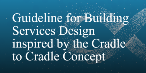 Arup lanza una guía sobre el concepto ‘Cradle to Cradle’ para aplicar el diseño circular en instalaciones de edificios