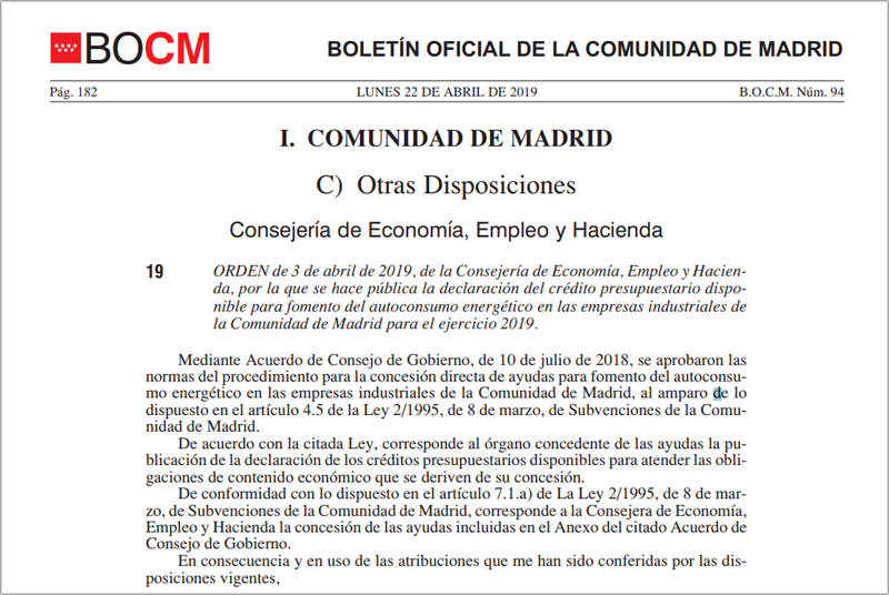 Fragmento de la Orden de 3 de abril de la Consejería de Economía, Empleo y Hacienda de la Comunidad de Madrid por la que se hace pública la declaración del crédito presupuestario disponisble para el fomento del autoconsumo energético en las empresas industriales para el ejercicio 2019. 