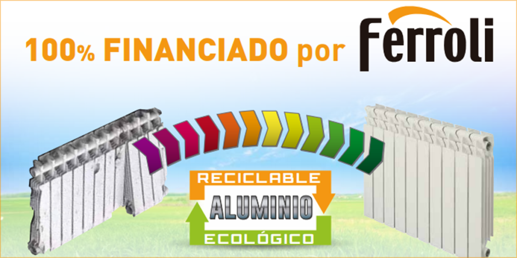 Plan Renove de Ferroli para el reciclaje de radiadores de aluminio.