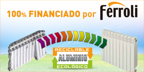 El Plan Renove de Ferroli incentiva el reciclaje de los elementos de aluminio de los radiadores