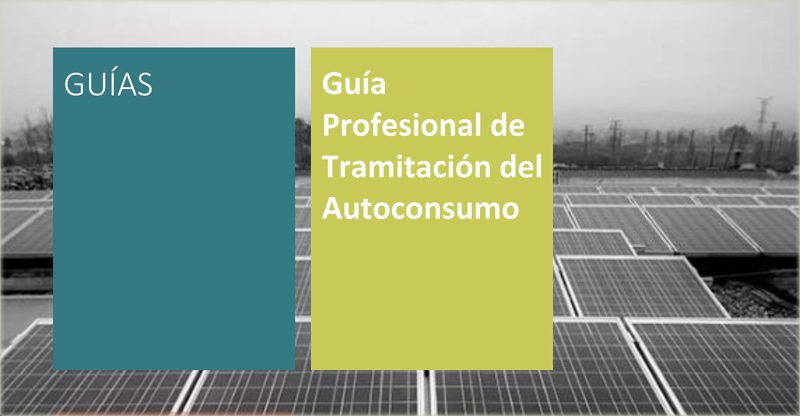 Portada de la Guía Profesional de Tramitación del Autoconsumo