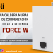 La firma Ferroli lanza la nueva caldera mural de condensación de alta potencia Force W