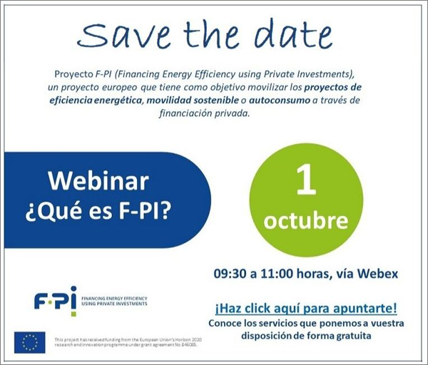 Anuncio del webinar sobre el Proyecto F-PI que se celebrará el 1 de octubre. Financiación privada en eficiencia energética. 