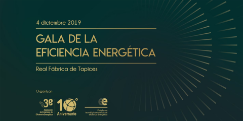 La Gala de la Eficiencia Energética 2019 se celebrará el 4 de diciembre en la Real Fábrica de Tapices de Madrid