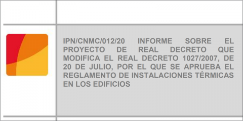 Informe de la CNMC sobre la propuesta de modificación del reglamento de instalaciones térmicas
