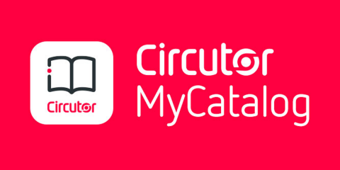 La nueva aplicación móvil de Circutor digitaliza su catálogo de productos