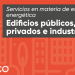 Servicios de eficiencia energética. Edificios públicos, privados e industriales