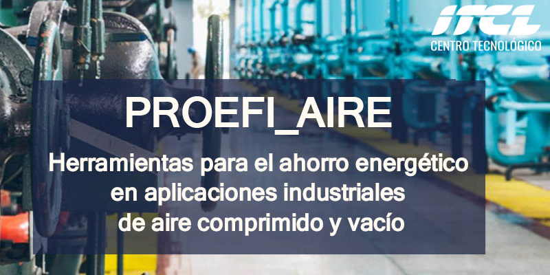 Resultados del proyecto Proefi_Aire de eficiencia energética de sistemas industriales de aire comprimido y vacío