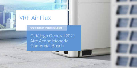 Bosch Comercial-Industrial actualiza el catálogo de sistemas VRF con la nueva tarifa para 2021