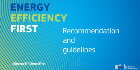Nueva recomendación y directrices de la Comisión Europea sobre el principio de ‘eficiencia energética primero’