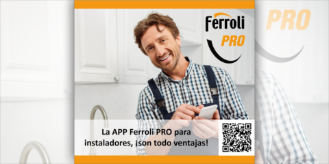 La App Ferroli Pro se renueva y agiliza los trámites del servicio de financiación para los instaladores