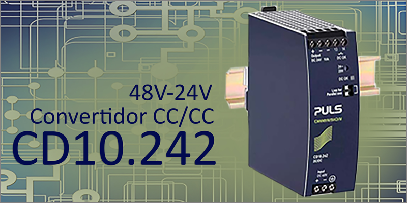 Nuevo convertidor CC/CC de 48V a 24V: CD10.242 de Electrónica OLFER.