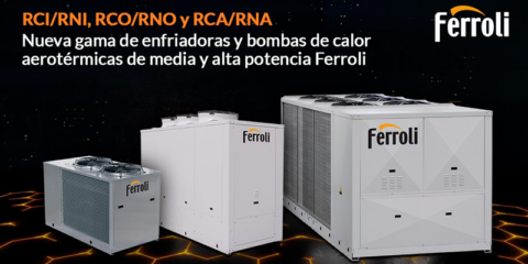 Ferroli renueva su gama de enfriadoras y bombas de calor aerotérmicas