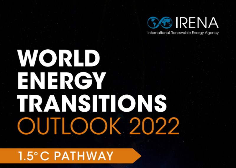Portada del informe World Energy Transitions Outlook 2022 de Irena.
