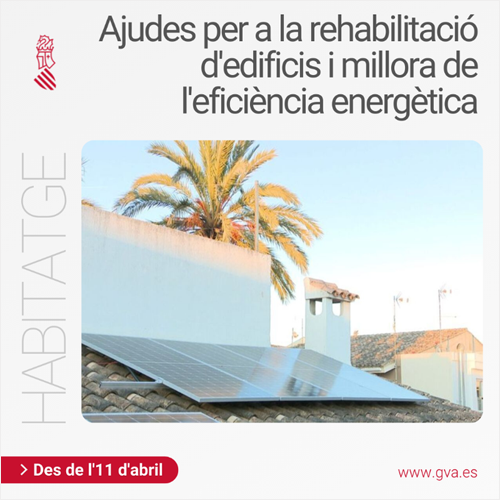 Placas solares en una casa y el texto ayudas para la rehabilitación de edificios y la mejora de la eficiencia energética de la Generalitat Valenciana.
