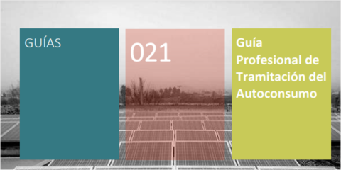 Nueva actualización de la Guía Profesional de Tramitación del Autoconsumo del IDAE