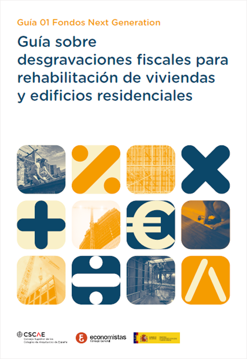 Portada de la Guía de desgravaciones fiscales para rehabilitación de viviendas elaborada por CSCAE y Economistas.
