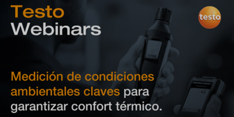 Testo realizará un webinar sobre confort térmico y la medición de condiciones ambientales