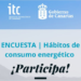 El Gobierno de Canarias lanza una encuesta sobre la vivienda y los hábitos de consumo energético