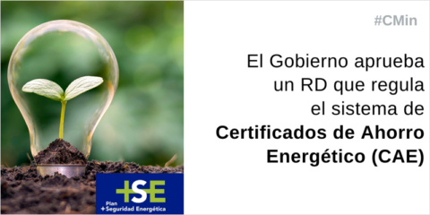 Aprobado un Real Decreto que regula el sistema de Certificados de Ahorro Energético