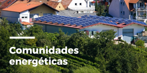 El proyecto de Real Decreto para regular las comunidades energéticas está abierto a información pública