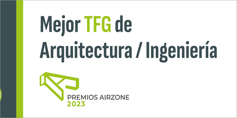 Primera edición de los Premios Airzone para promover proyectos universitarios con foco en eficiencia energética