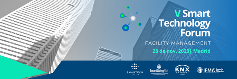 El congreso 'Smart Technology Forum' se centrará este año en el Facility Management para conseguir objetivos de eficiencia