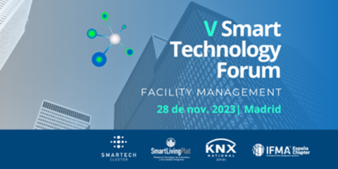 El congreso Smart Technology Forum se centrará este año en el Facility Management