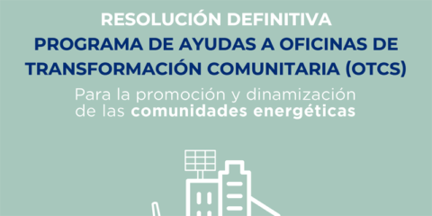 El programa CE Oficinas concede 20 millones a 79 proyectos para impulsar comunidades energéticas