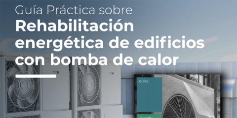 El IDAE publica una guía sobre la bomba de calor en la rehabilitación energética de edificios
