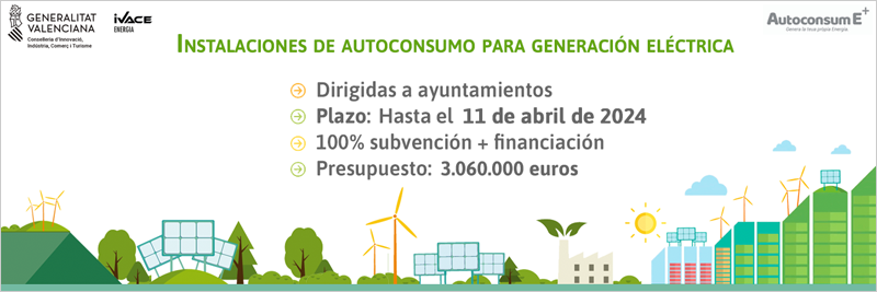 Ivace+i Energía convoca ayudas para impulsar el autoconsumo eléctrico mediante renovables en ayuntamientos