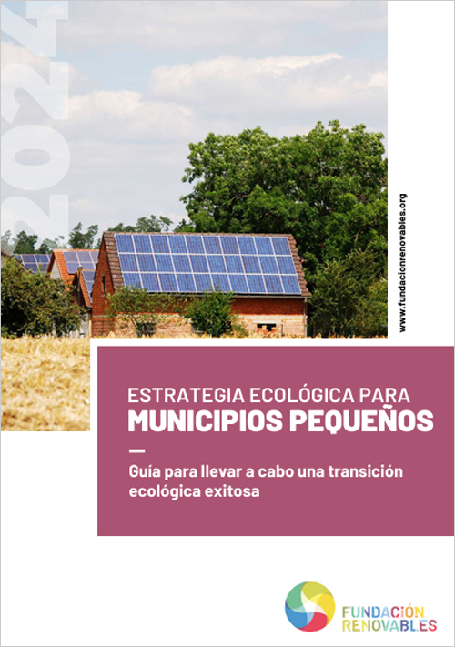 Guía práctica con 40 medidas para impulsar la transición ecológica en municipios pequeños