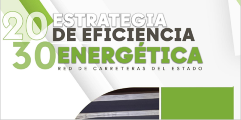 Luz verde a la Estrategia de Eficiencia Energética 2030 de la Red de Carreteras del Estado