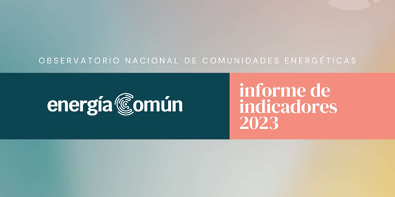 Un informe destaca el desarrollo de las comunidades energéticas en España alcanzando 353