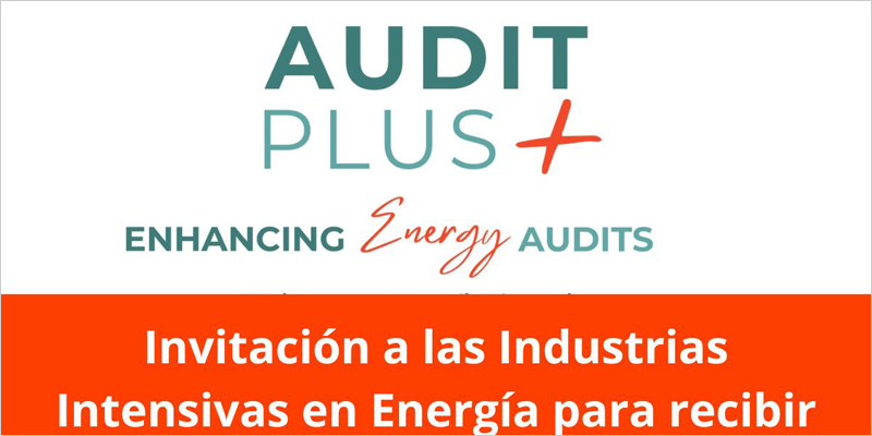 Convocatoria abierta para realizar auditorías energéticas gratuitas dentro del proyecto Audit Plus