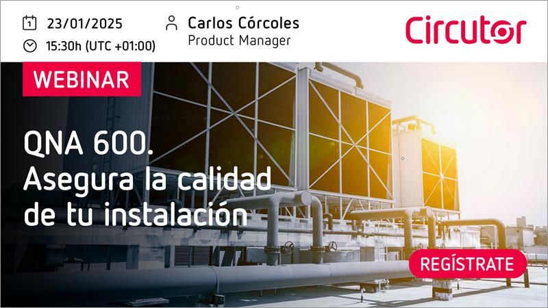 Webinar analizador calidad suministro QNA 600 de Circutor.