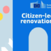 La iniciativa Citizen-Led Renovation busca facilitadores para guiar en la rehabilitación energética
