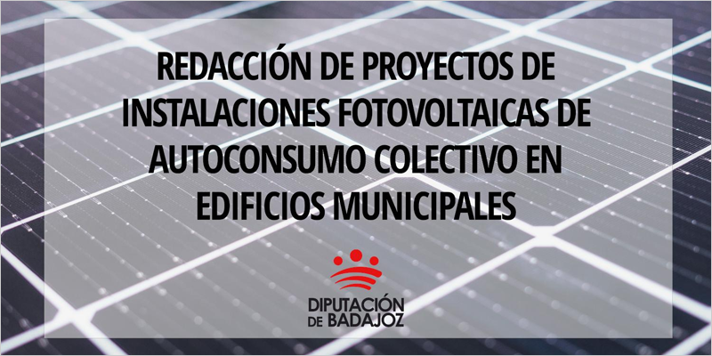 Un total de 170 entidades locales pacenses resultan beneficiarias para proyectos de instalaciones fotovoltaicas