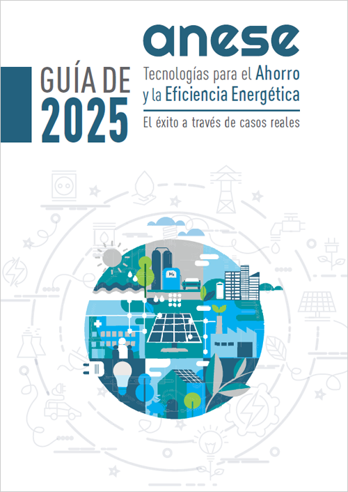 Anese presenta la sexta edición de la ‘Guía de Tecnologías para el Ahorro y la Eficiencia Energética’