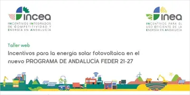 Taller web sobre los incentivos para la energía solar fotovoltaica en el Programa de Andalucía Feder 21-27
