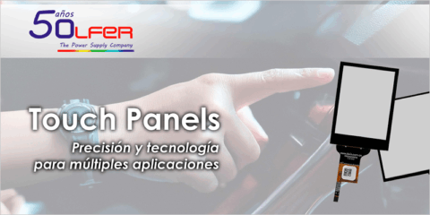 Fiabilidad y eficiencia con las pantallas táctiles distribuidas por Electrónica OLFER